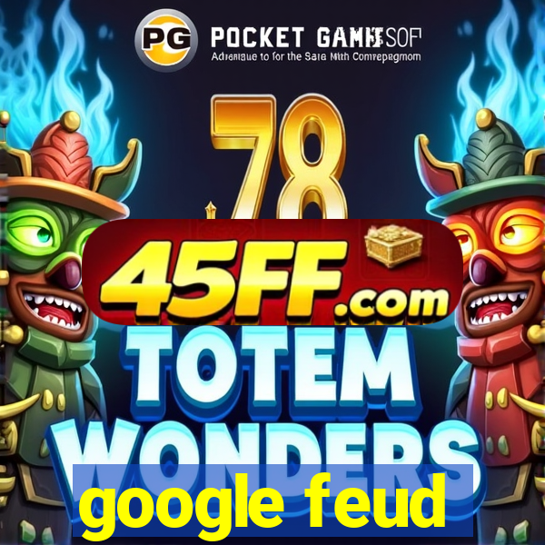 google feud